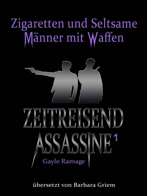 Title details for Zigaretten und seltsame Männer mit Waffen by Gayle Ramage - Available